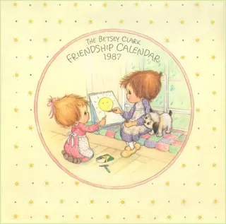 Betsey Clark _1987 Friendship Calendar